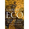 Turning Back The Clock by Umberto Ecco
