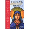Twelve Apostolic Women by Joanne Turpin