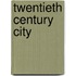 Twentieth Century City