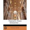 Twenty-Two Sermons ... door Thomas Amory