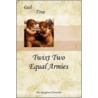 Twixt Two Equal Armies by Tina Moncton