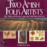 Two Amish Folk Artists door Louise Stoltzfus