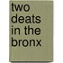 Two Deats In The Bronx