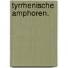 Tyrrhenische Amphoren. door Hermann Thiersch