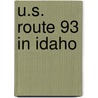 U.S. Route 93 In Idaho door Miriam T. Timpledon