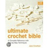 Ultimate Crochet Bible by Jane Crowfoot