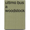 Ultimo Bus a Woodstock door Colin Dexter