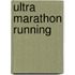 Ultra Marathon Running