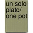 Un solo plato/ One Pot