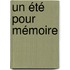 Un été pour mémoire