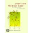 Under The Medical Gaze