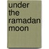 Under the Ramadan Moon