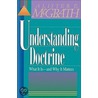 Understanding Doctrine door Alister E. Mcgrath