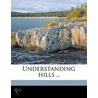 Understanding Hills .. door L.L. Biddle