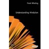 Understanding Hinduism by Frank Whaling