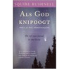 Als God knipoogt, moet je wel omhoogkijken by Squire Rushnell