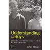 Understanding the Boys by John Head Dr