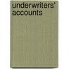 Underwriters' Accounts door Ernest Evan Spicer