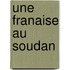 Une Franaise Au Soudan