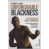Unforgivable Blackness door Geoffrey C. Ward