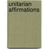 Unitarian Affirmations door Frederic Henry Hedge