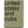United States and Cuba door Anonymous Anonymous