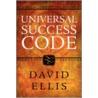 Universal Success Code door David Ellis
