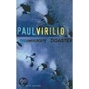 University Of Disaster by Paul Virilio