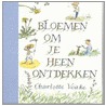 Bloemen om je heen ontdekken