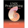 Unix Prog:meth Tools P by James F. Peters