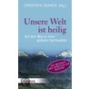 Unsere Welt ist heilig door Onbekend