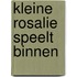 Kleine Rosalie speelt binnen