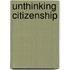 Unthinking Citizenship