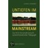 Untiefen im Mainstream