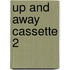Up And Away Cassette 2