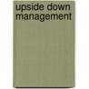 Upside Down Management door John Timpson
