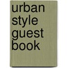 Urban Style Guest Book door Onbekend