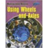 Using Wheels And Axles
