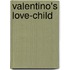 Valentino's Love-Child