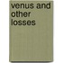 Venus And Other Losses