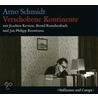 Verschobene Kontinente door Arno Schmidt