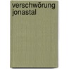 Verschwörung Jonastal door Gerulf von Schwarzenbeck