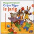 Grijze tijger is jarig