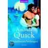 Verzaubertes Verlangen door Amanda Quick