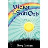 Victor And The Sun Orb door Amy Nielsen