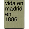 Vida En Madrid En 1886 by Enrique Sepúlveda