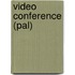 Video Conference (Pal)