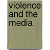 Violence And The Media door Cynthia Carter