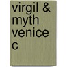 Virgil & Myth Venice C door Craig Kallendorf