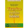 Vitamine helfen heilen by Jeroen van Lunteren